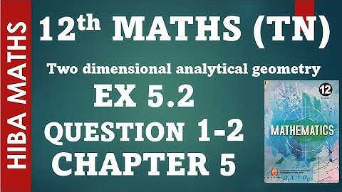12th maths  chapter 5 exercise 5.2 question 1-2 tn syllabus hiba maths