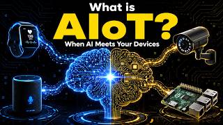 What is AIoT When AI Meets Your Devices