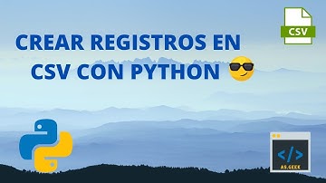 02. Crear registros CSV con Python