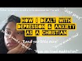 A Christian with Depression & Anxiety?! | I've been HEALED! | Mental health talk