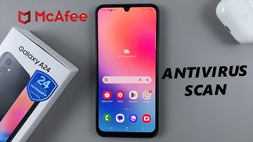 How To Run Antivirus Scan On Samsung Galaxy A24