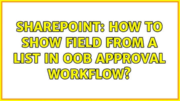 Sharepoint: How to show field from a list in OOB approval workflow?