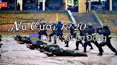 Nụ Cười 18 20 ( Doãn Hiếu ) | Cảnh Sát Cơ Động