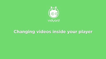 Vidyard - Changing videos inside your player