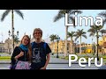 Lima: Our First Steps in South America