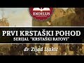 Prvi krstaški pohod - 3.dio - dr. Zijad Ljakić