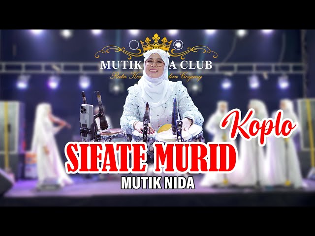 SIFATE MURID ENGKANG BAGUS - KOPLO ASIK - MUTIK NIDA RATU KENDANG BIKIN GOYANG class=