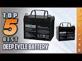 Top 5 Best Deep Cycle Battery Review in 2021