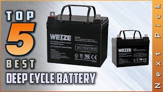 Top 5 Best Deep Cycle Battery Review in 2021