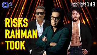 AR Rahman = Risky, Dangerous Music| Tiger Shroff, Jackie Shroff, Ahmed Khan| Rahman Music Sheets 143