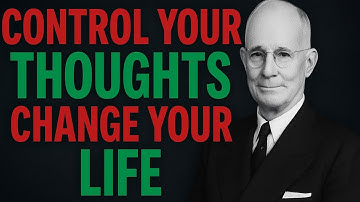 CONTROL YOUR THOUGHTS AND CHANGE YOUR LIFE | NAPOLEON HILL