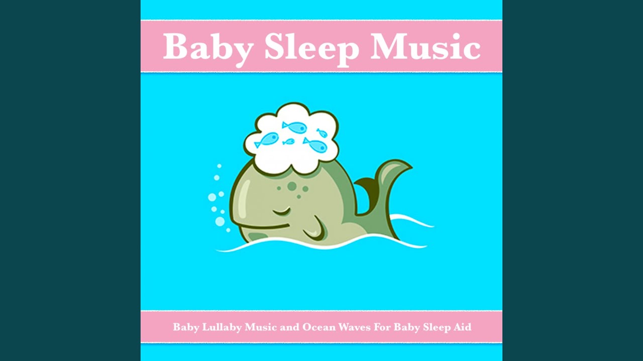 Baby Lullabies and Ocean Waves For Sleep YouTube