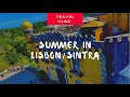 Travel Vlog: Summer Vacation In Portugal 2021 | Lisbon &amp; Sintra | First Family Vacation