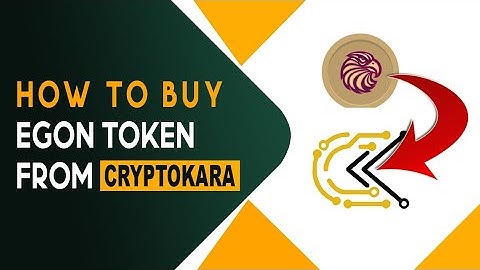 How to Buy EGON in CryptoKara | Eagle Network