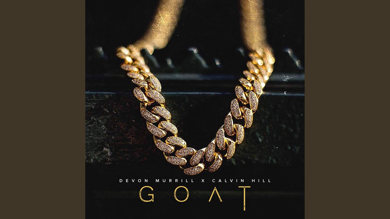 Watch G.O.A.T (feat. Devon Murrill) on YouTube Watch G.O.A.T (feat. Devon Murrill) on YouTube