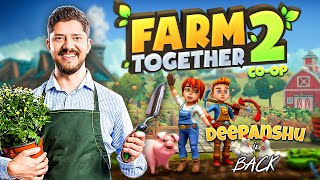 #1 | The BEST CO-OP FARMING SIMULATOR 2024 | Farm Together 2 | Full Gameplay | Epic Graphics