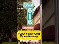 100 Year Old Soeakeasy on Orange County