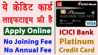 ICICI bank lifetime free credit card apply | icici platinum credit card | free credit card 2022