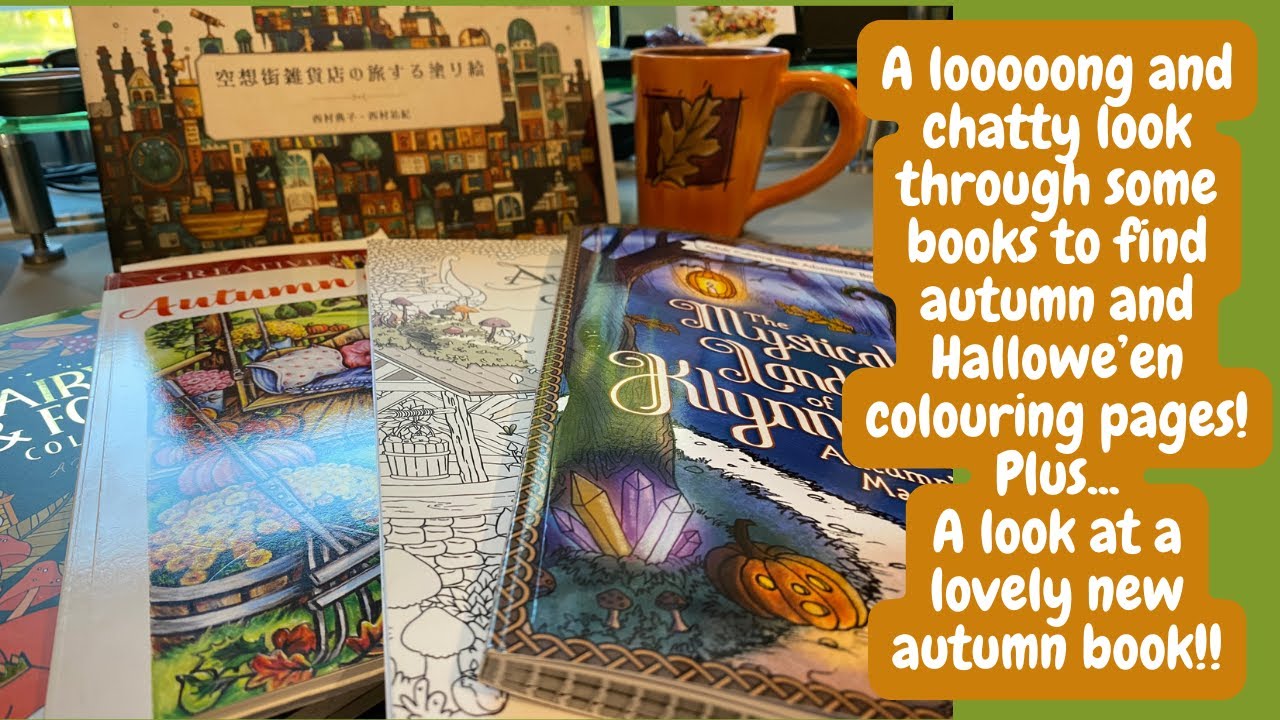 Choosing autumn and Halloween pages - and a look at a new fall book! | Adult Colouring