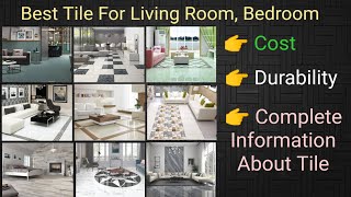 Best Tile For Living Room, Bedroom Design, Price, Durability #tiles #granite #marble
