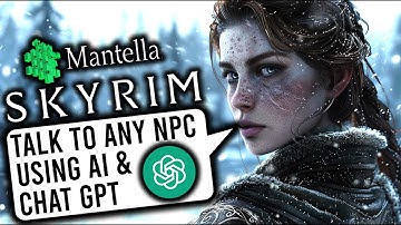 How To Talk To Any NPC In Skyrim Using ChatGPT AI And Mantella Mod! (Old)