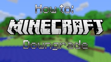 How to downgrade Minecraft versions using new launcher