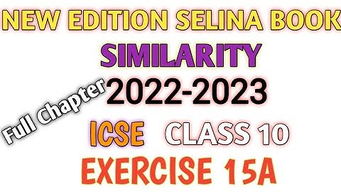Similarity of triangles class 10 icse Selina Ex-15A|| Maths|| chapter 15| math Selina ||