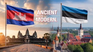 Cambodia vs Estonia: The Ancient Empire vs The Digital Republic