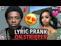 RICH HOMIE QUAN - “Flex” | LYRIC PRANK ON STRIPPER💦 **GOT FREAKY**