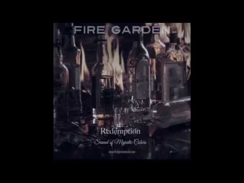 Fire Garden - Redemption With Lyrics