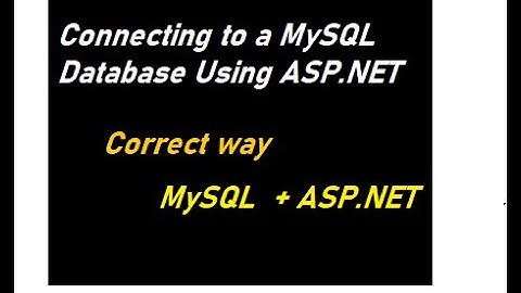 How To Connect MySQL With ASP.NET