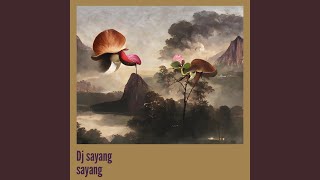 Dj Sayang Sayang