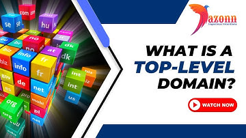 What is Top-Level Domain? - .COM, .NET, .EDU, .GOV || Dazonn Technologies