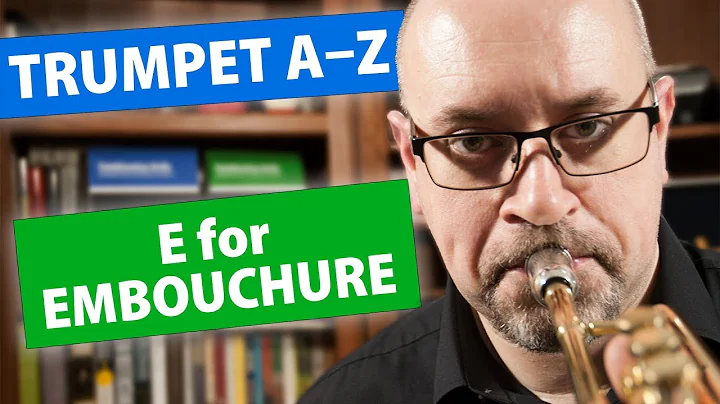 Don't Stress or Obsess! | "E for Embouchure" | Trumpet A-Z, S01E05