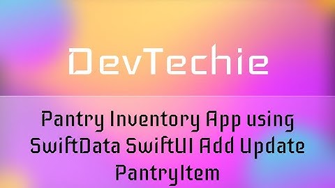 Pantry Inventory App using SwiftData SwiftUI Add Update PantryItem