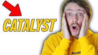 What is a CATALYST (Finance)? (Straight to the Point) #386
