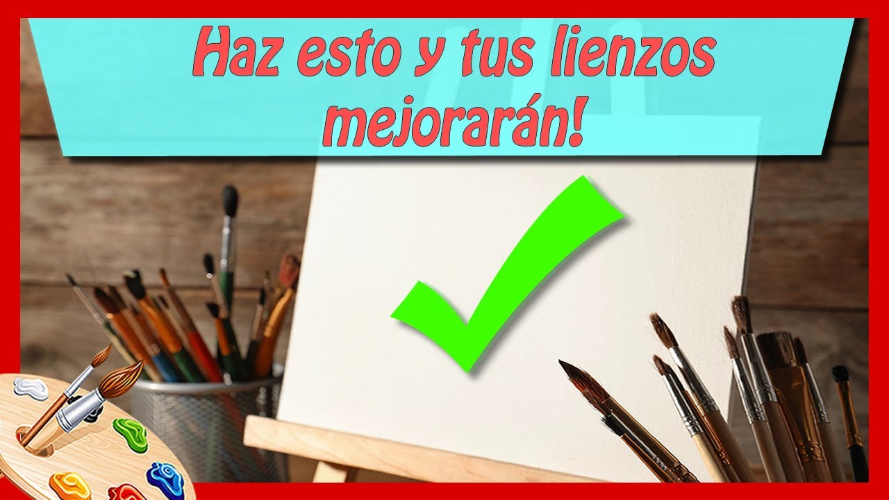 Haz esto para mejorar la CALIDAD de tus LIENZOS! 🎨🎨