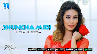 Hilola Hamidova   Shunchamidi (Music Version)