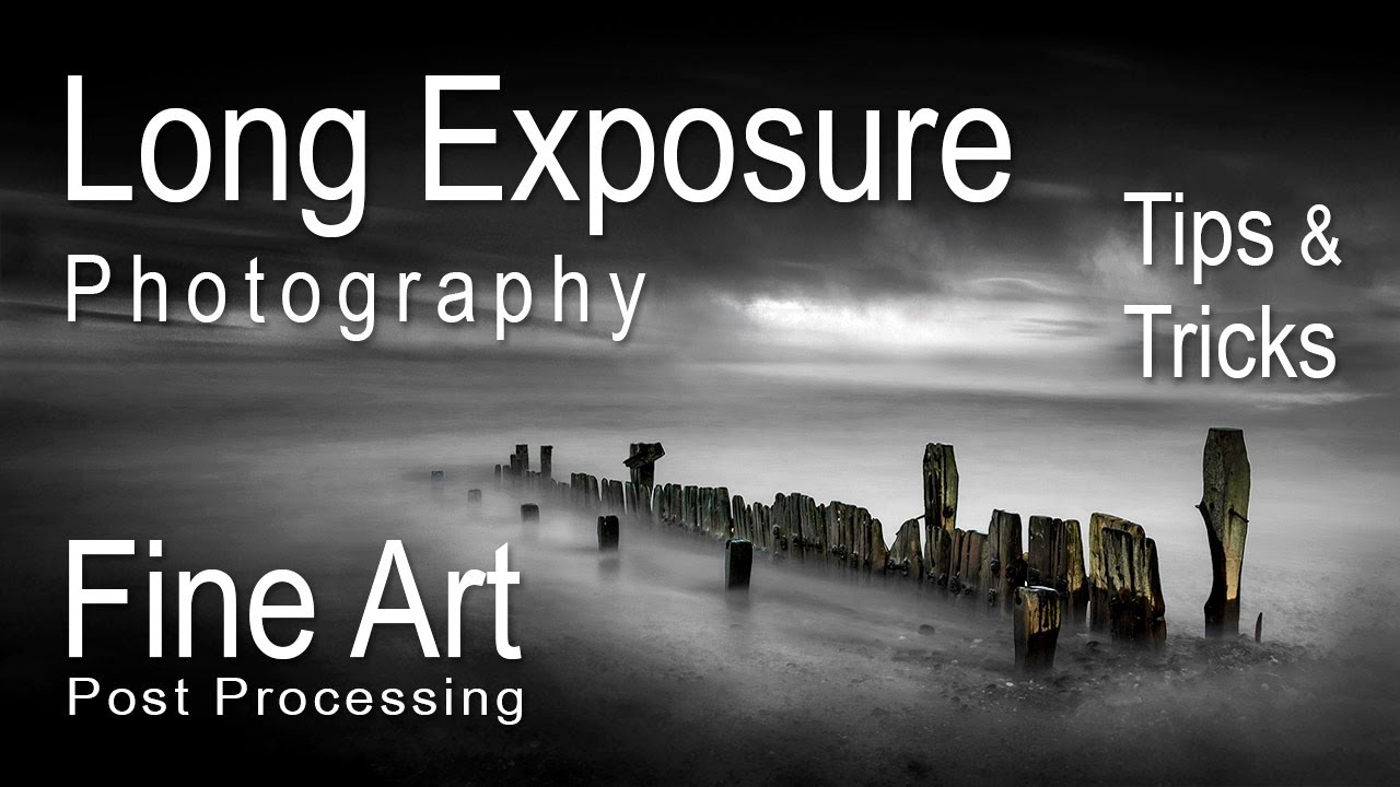 Long Exposure Photography Hornsea Plus Fine Art Post Processing - YouTube