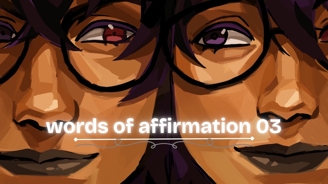 Words of Affirmation: Self Love