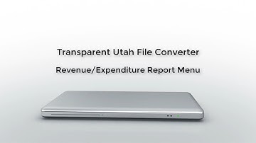 Transparent Utah File Converter Revenue Expenditure Report Menu