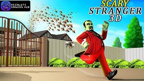 Scary Stranger 3D | New Update - New Level Let It Bee | Funny Prank ( Walkthrough )