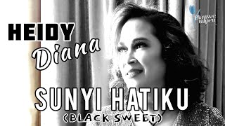 Heidy Diana #13: 'SUNYI HATIKU - Black Sweet' [Video Lyrics]