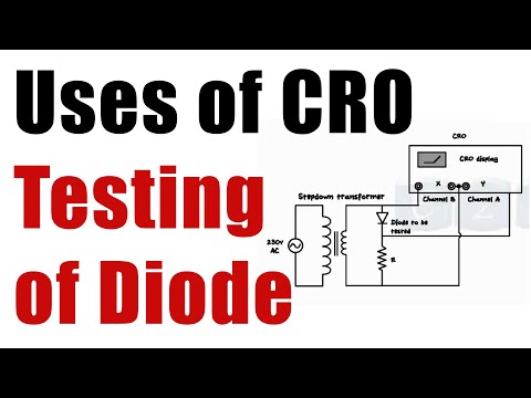 Uses Of CRO - Components Testing - DIODE TESTING