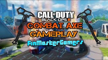Call Of Duty Black Ops 3 Combat Axe Kills | FinMasterGamers