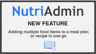 The fastest way to create meal plans | Adding multiple foods to a meal plan in one go | NutriAdmin