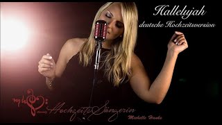 Hochzeitslied Hallelujah - deutsche Hochzeitsversion [Cover] Hochzeitssängerin Michelle Hanke chords