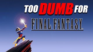 Final Fantasy for DUMB AMERICANS