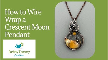 How to Wire Wrap a Crescent Moon Pendant
