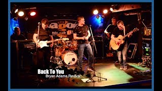 Video thumbnail of "Bryan Adams Revival - Back To You"